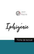 Iphigénie de Jean Racine (fiche de lecture et analyse complète de l’oeuvre)