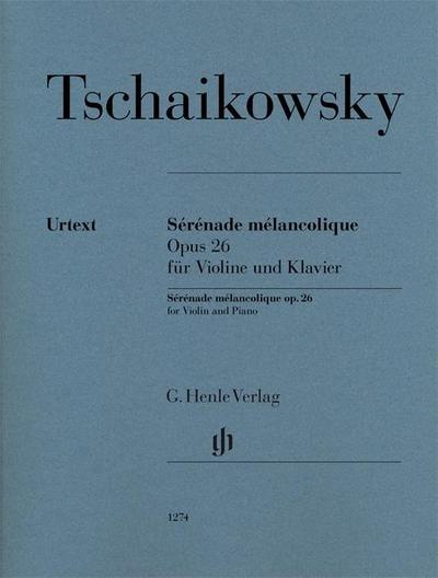 Peter Iljitsch Tschaikowsky - Sérénade mélancolique op. 26