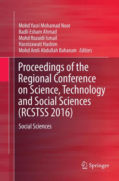 Proceedings of the Regional Conference on Science, Technology and Social Sciences (RCSTSS 2016)