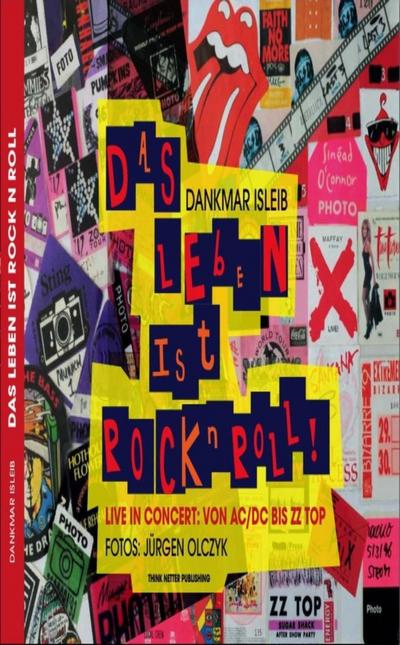 DAS LEBEN IST ROCK’N’ROLL!