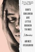 God’s Children Are Little Broken Things