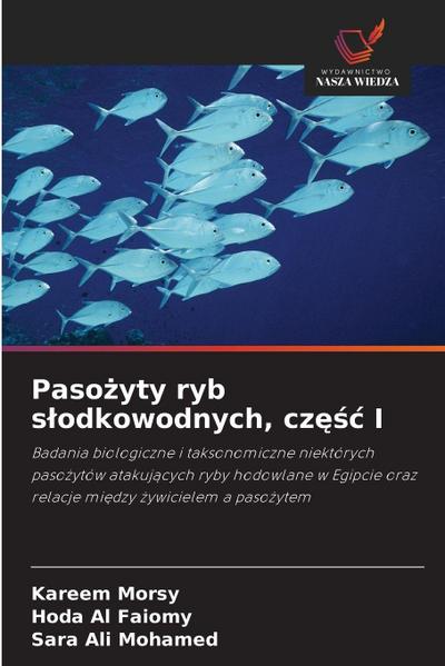 Paso¿yty ryb s¿odkowodnych, cz¿¿¿ I