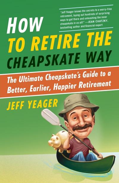 How to Retire the Cheapskate Way