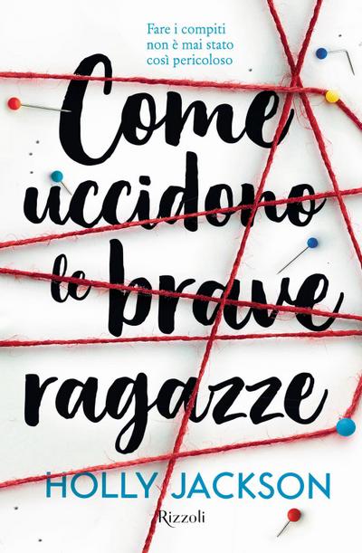 Come uccidono le brave ragazze