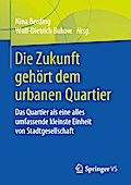 Die Zukunft gehört dem urbanen Quartier