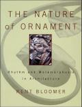 The Nature of Ornament: Rhythm and Metamorphosis in Architecture