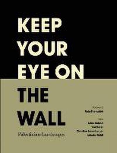 Keep Your Eye on the Wall