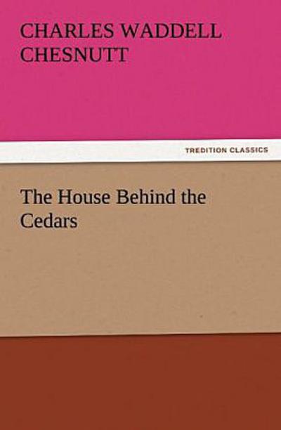 The House Behind the Cedars