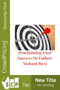 Proclaiming Your Success Or Failure