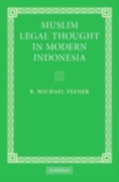 Muslim Legal Thought in Modern Indonesia