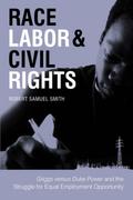 Race, Labor, and Civil Rights