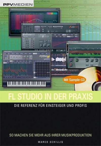 FL Studio in der Praxis /mit Sample-CD