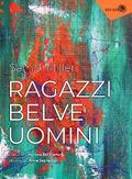 Ragazzi Belve Uomini