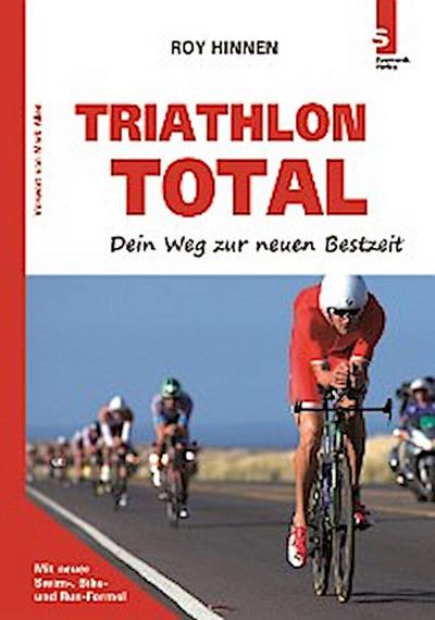 TRIATHLON TOTAL: Dein Weg zur neuen Bestzeit