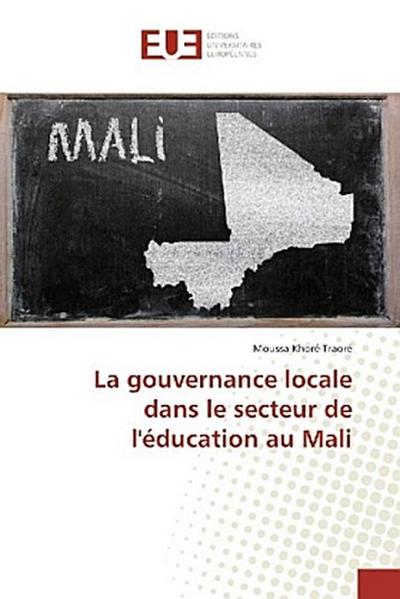La gouvernance locale dans le secteur de l’éducation au Mali