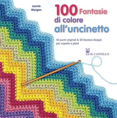 100 fantasie di colore all’uncinetto