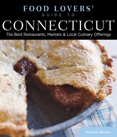 Food Lovers’ Guide To(r) Connecticut