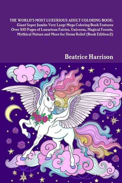 THE WORLD’S MOST LUXURIOUS ADULT COLORING BOOK