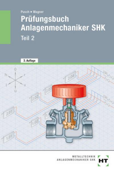 Prüfungsbuch Anlagenmechaniker SHK - Teil 2