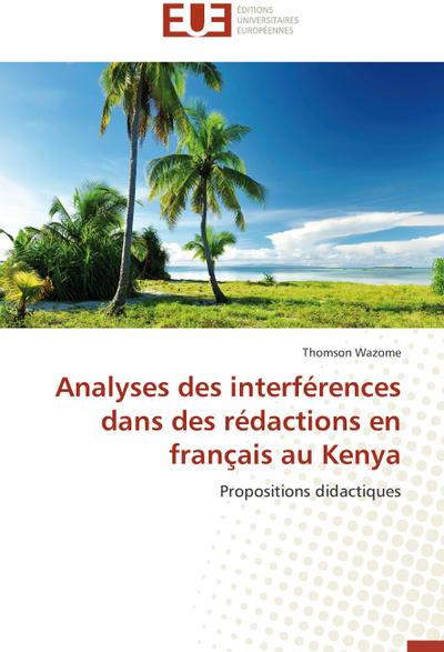 Analyses des interférences dans des rédactions en français au Kenya