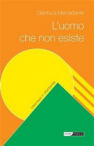 L’uomo che non esiste