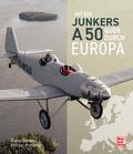 Mit der Junkers A50 quer durch Europa