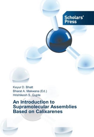 An Introduction to Supramolecular Assemblies Based on Calixarenes