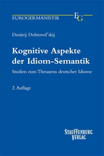 Kognitive Aspekte der Idiom-Semantik
