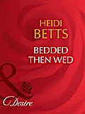 Bedded Then Wed
