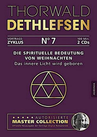 Die spirituelle Bedeutung von Weihnachten - Das innere Licht wird geboren, 2 Audio-CDs