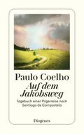 Auf dem Jakobsweg von Paulo Coelho | Taschenbuch