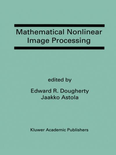 Mathematical Nonlinear Image Processing
