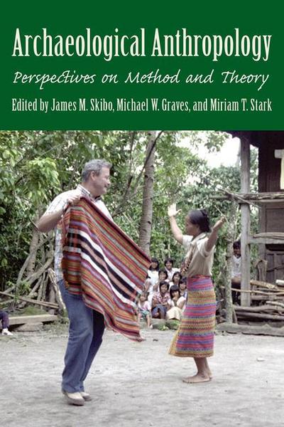 Archaeological Anthropology: Perspectives on Method and Theory