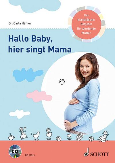 Hallo Baby, hier singt Mama, m. Audio-CD