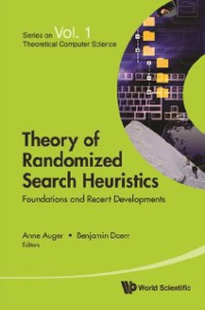 Theory Of Randomized Search Heuristics: Foundations And Recent Developments