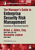 The Manager’s Guide to Enterprise Security Risk Management