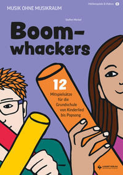 Boomwhackers - 12 Mitspielsätze und Songs für die Grundschule (von Kinderlied bis Popsong)
