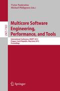 Multicore Software Engineering, Performance and To