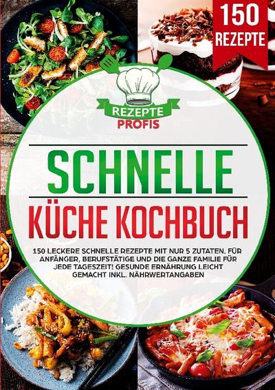 Schnelle Küche Kochbuch