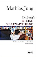 Dr. Jungs kleine Seelenapotheke