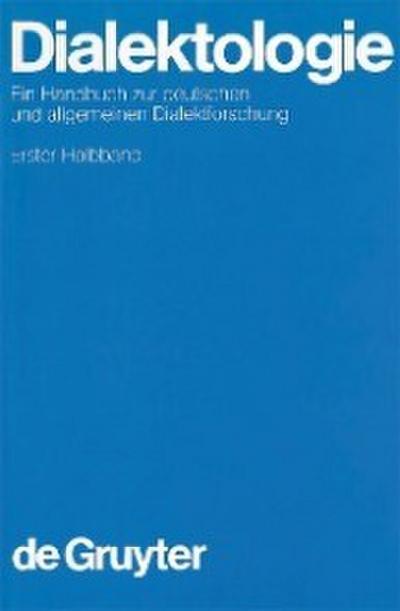 Dialektologie. 1. Halbband