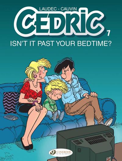 Cedric Vol. 7: Isn’t It Past Your Bedtime?