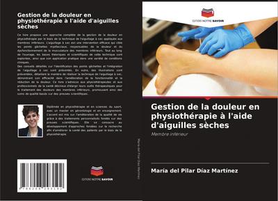 Gestion de la douleur en physiothérapie à l’aide d’aiguilles sèches