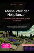 Meine Welt der Heilpflanzen