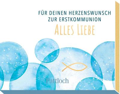 Für deinen Herzenswunsch. Zur Erstkommunion alles Liebe