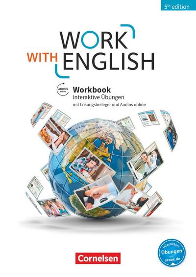 Work with English A2-B1+ - Allgemeine Ausgabe - 5th Edition - Workbook mit interaktiven Übungen auf scook.de
