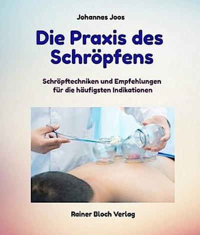 Die Praxis des Schröpfens