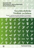 Geschlechtliche Vielfalt (er)leben