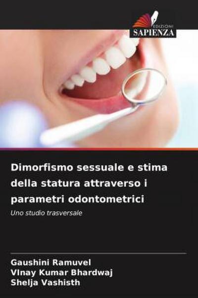 Dimorfismo sessuale e stima della statura attraverso i parametri odontometrici