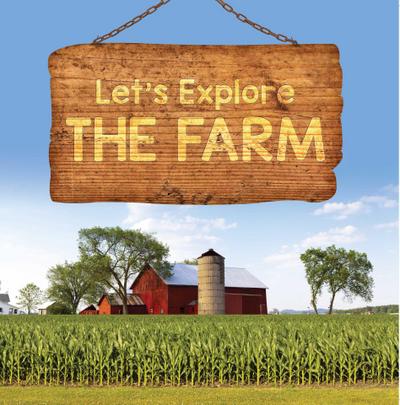 Let’s Explore the Farm
